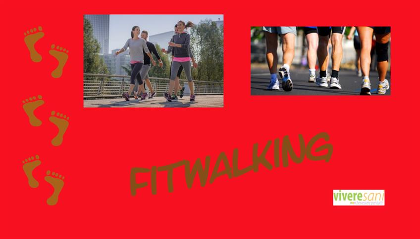 Fitwalking…l'arte del camminare Fitwalking…l'arte del camminare